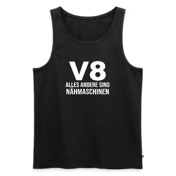 V8 Alles Andere Sind Nähmaschinen Automotive - Männer Premium Bio Tank Top - Schwarz - Vorne - AI Model Male 178 light (178cm)
