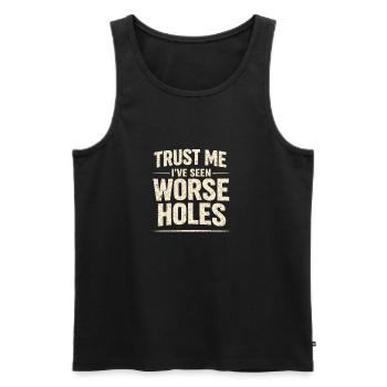 Schlimmere Löcher gesehen | Sanitär Humor - Männer Premium Bio Tank Top - Schwarz - Vorne - AI Model Male 178 light (178cm)