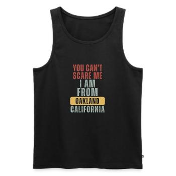 Oakland, Kalifornien, du kannst mir keine Angst machen – Proud City - Männer Premium Bio Tank Top - Schwarz - Vorne - AI Model Male 178 light (178cm)
