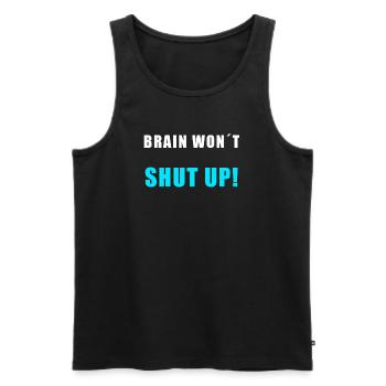 Brain Will Stop – Chemise drôle qui fait trop réfléchir - Débardeur bio Premium Homme - noir - Devant - AI Model Male 178 light (178cm)