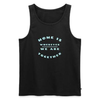 Zuhause: Wo Wir Zusammen Sind - Männer Premium Bio Tank Top - Schwarz - Vorne - Michal (187cm)