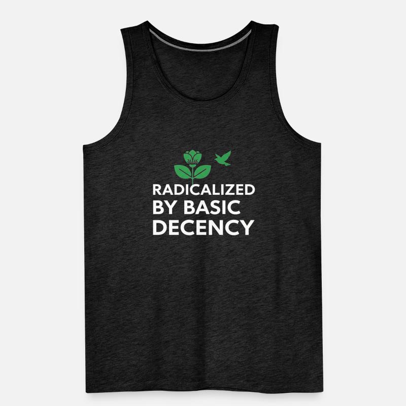 Radicalized By Basic Decency Statement shirt decal Men's Premium Organic Tank Top