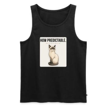 HOW PREDICTABLE Sarcastic Cat Design - Männer Premium Bio Tank Top - Schwarz - Vorne - Michal (187cm)