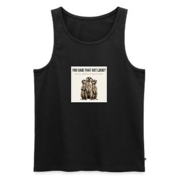 You Said That Out Loud Funny Meerkat - Männer Premium Bio Tank Top - Schwarz - Vorne - Michal (187cm)