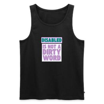 Behindert ist kein schmutziges Wort - Männer Premium Bio Tank Top - Schwarz - Vorne - AI Model Male 178 light (178cm)