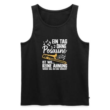Ein Tag ohne Posaune Musiker Blasmusik Posaunist - Männer Premium Bio Tank Top - Schwarz - Vorne - Michal (187cm)