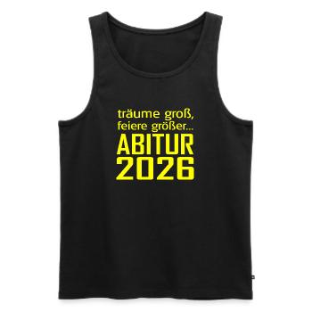 Abitur 2026 Träume Groß - Männer Premium Bio Tank Top - Schwarz - Vorne - Michal (187cm)