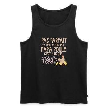 Papa Poule Fier et Protecteur - Débardeur bio Premium Homme - noir - Devant - Michal (187cm)