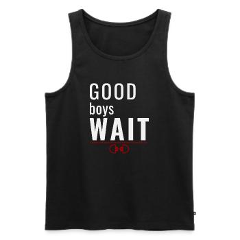Good Boys Wait – Système de récompense pour l’obéissance - Débardeur bio Premium Homme - noir - Devant - AI Model Male 178 light (178cm)
