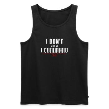 I Don't Chase, I Command – Dominant Presence - Men's Premium Organic Tank Top - black - Front - AI Model Male 178 light (178cm)