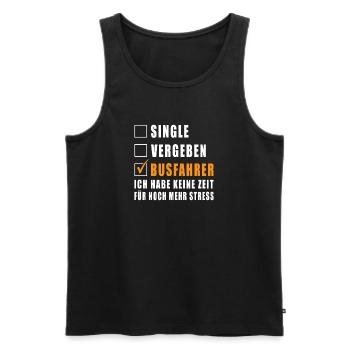 Single Vergeben Busfahrer - Männer Premium Bio Tank Top - Schwarz - Vorne - Michal (187cm)