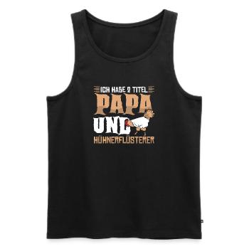 Hühnerflüsterer Huhn Hühnerhalter Hühner - Männer Premium Bio Tank Top - Schwarz - Vorne - AI Model Male 178 light (178cm)