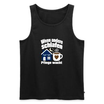 Wenn andere schlafen, Pflege wacht Nachtschicht Hu - Men's Premium Organic Tank Top - black - Front - Michal (187cm)