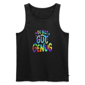 Du bist gut genug Regenbogen Spruch  - Männer Premium Bio Tank Top - Schwarz - Vorne - Michal (187cm)