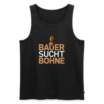 Schach Geschenk T-Shirt | Bauer sucht Bohne Humor - Männer Premium Bio Tank Top - Schwarz - Vorne - Michal (187cm)
