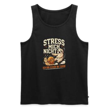 Stress Mich Nicht Ich Bin Schon Im Turbo - Männer Premium Bio Tank Top - Schwarz - Vorne - Michal (187cm)