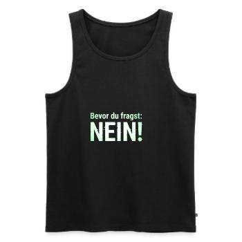 Lustiger Spruch Witziges Statement - Männer Premium Bio Tank Top - Schwarz - Vorne - Michal (187cm)