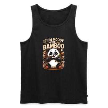 If Im Moody Givee Bamboo Funny Panda Saying - Men's Premium Organic Tank Top - black - Front - Michal (187cm)