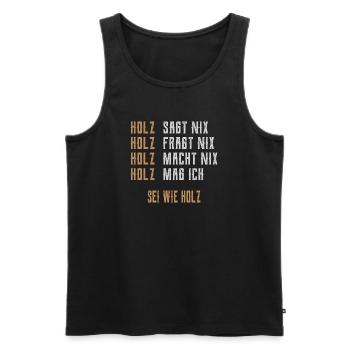 Sei wie Holz - Männer Premium Bio Tank Top - Schwarz - Vorne - Michal (187cm)
