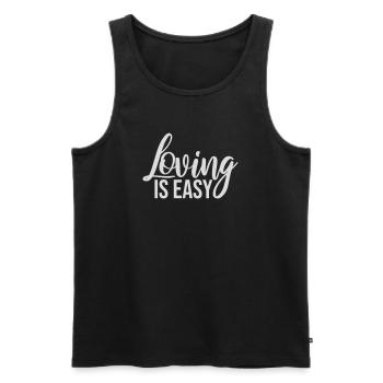 Loving Is Easy Inspirierend Romantisch Spruch Logo - Männer Premium Bio Tank Top - Schwarz - Vorne - Michal (187cm)