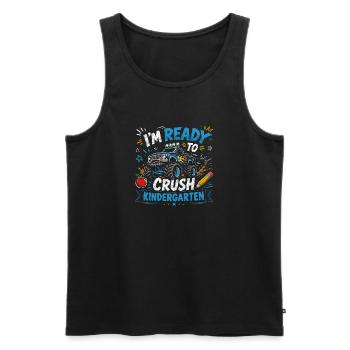 I'm Ready to Crush Kindergarten First Day of Boys - Men's Premium Organic Tank Top - black - Front - Michal (187cm)