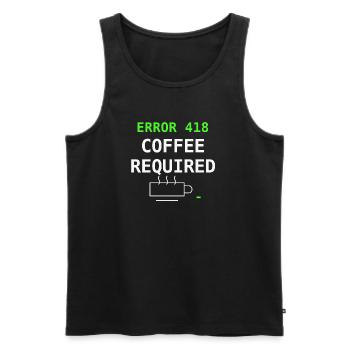 Erreur 418 Coffee Required Coffee Gift pour nerds IT - Débardeur bio Premium Homme - noir - Devant - Michal (187cm)