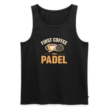 First Coffee Then Padel Tennis - Männer Premium Bio Tank Top - Schwarz - Vorne - Michal (187cm)