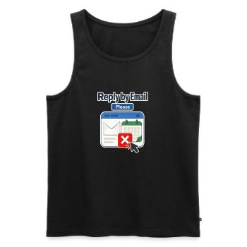 Arbeitsplatzhumor Antwort per E-Mail Bitte, Kalender De - Männer Premium Bio Tank Top - Schwarz - Vorne - Michal (187cm)