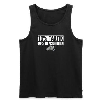 Fußballtrainer 10% Taktik 90% Rumschreien - Männer Premium Bio Tank Top - Schwarz - Vorne - Michal (187cm)