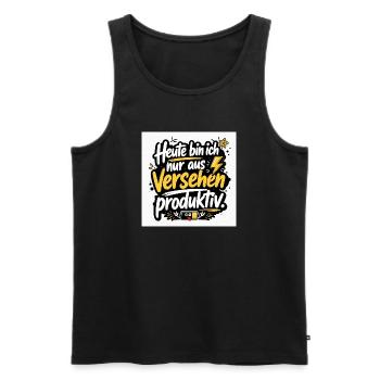 Heute bin ich nur aus Versehen produktiv. - Männer Premium Bio Tank Top - Schwarz - Vorne - Michal (187cm)