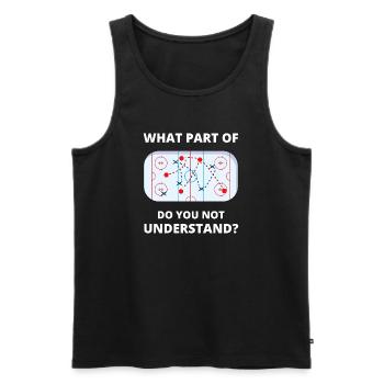 Welcher Teil von Don't You Understand Hockey Funny Gift - Männer Premium Bio Tank Top - Schwarz - Vorne - Michal (187cm)