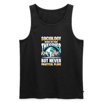  Soziologie Where We Make Theories But Never - Männer Premium Bio Tank Top - Schwarz - Vorne - Michal (187cm)