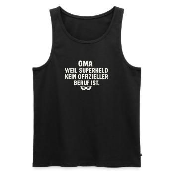 Oma: Weil Superheld kein offizieller Beruf ist - Männer Premium Bio Tank Top - Schwarz - Vorne - Michal (187cm)