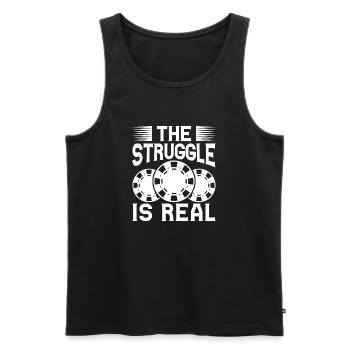 Casino Gambler The Struggle Is Real Gambling - Men's Premium Organic Tank Top - black - Front - Michal (187cm)