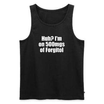 Aïe, je prends 500 mg de Forgitol Teen Forget All - Débardeur bio Premium Homme - noir - Devant - Michal (187cm)