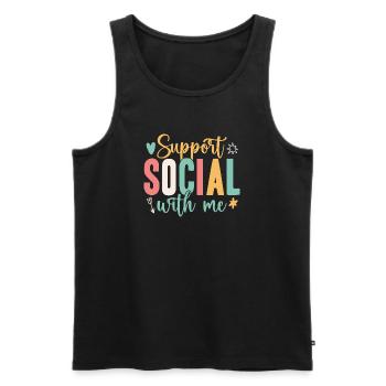 Social Worker Quote Support With Me Social Work - Männer Premium Bio Tank Top - Schwarz - Vorne - Michal (187cm)