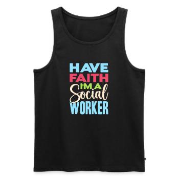 Social Worker Quote Have Faith I´m A Social Work - Männer Premium Bio Tank Top - Schwarz - Vorne - Michal (187cm)