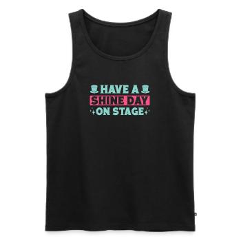 Musical Theatre Have A Shine Day Theater Gift - Männer Premium Bio Tank Top - Schwarz - Vorne - Michal (187cm)