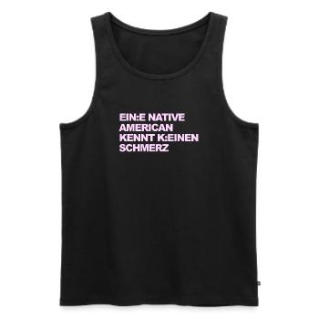 WOKE SATIRE: An Indian knows no pain - Men's Premium Organic Tank Top - black - Front - Michal (187cm)