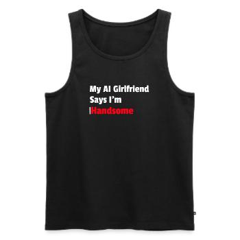 My AI Girlfriend says I am Handsome - Men's Premium Organic Tank Top - black - Front - Michal (187cm)