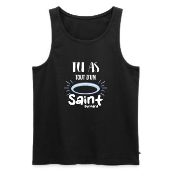 Tu as tout d un saint bernard - humour - Débardeur bio Premium Homme - noir - Devant - Michal (187cm)