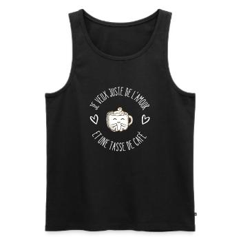 Je veux juste de l'amour et une tasse de café - Débardeur bio Premium Homme - noir - Devant - Michal (187cm)