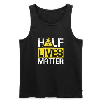 Half Lives matter | Nuclear energy - Men's Premium Organic Tank Top - black - Front - Michal (187cm)