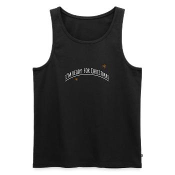 now im ready for christmas > Vectorgraphic - Men's Premium Organic Tank Top - black - Front - AI Model Male 178 light (178cm)