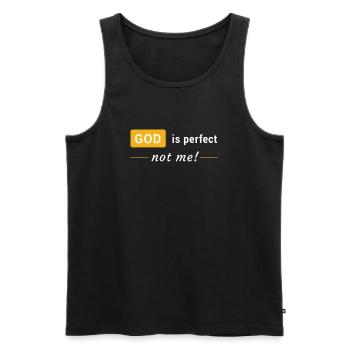 God is perfect, not me! - Men's Premium Organic Tank Top - black - Front - AI Model Male 178 light (178cm)