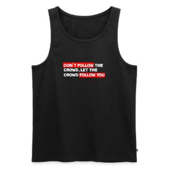 Control your own track: Don't follow the crowd - Men's Premium Organic Tank Top - black - Front - AI Model Male 178 light (178cm)