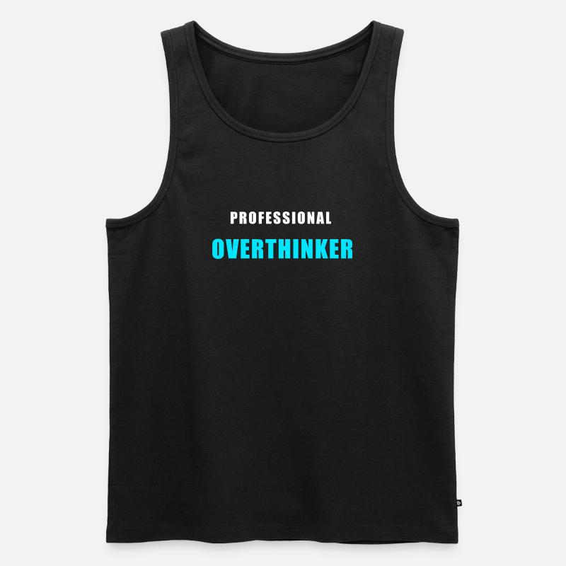 Overthinking Shirt - Professional Overthinker - Männer Premium Bio Tank Top - Schwarz