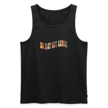 You're Good Enough - Colorful Typo - Men's Premium Organic Tank Top - black - Front - Michal (187cm)