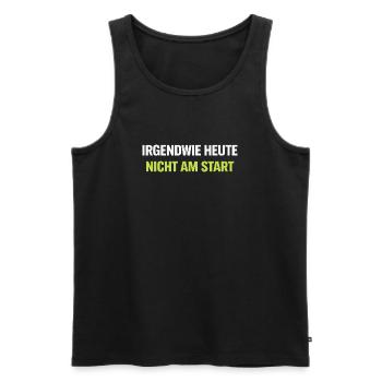 Irgendwie Heute Nicht Am Start – Neon Typo - Männer Premium Bio Tank Top - Schwarz - Vorne - AI Model Male 178 light (178cm)