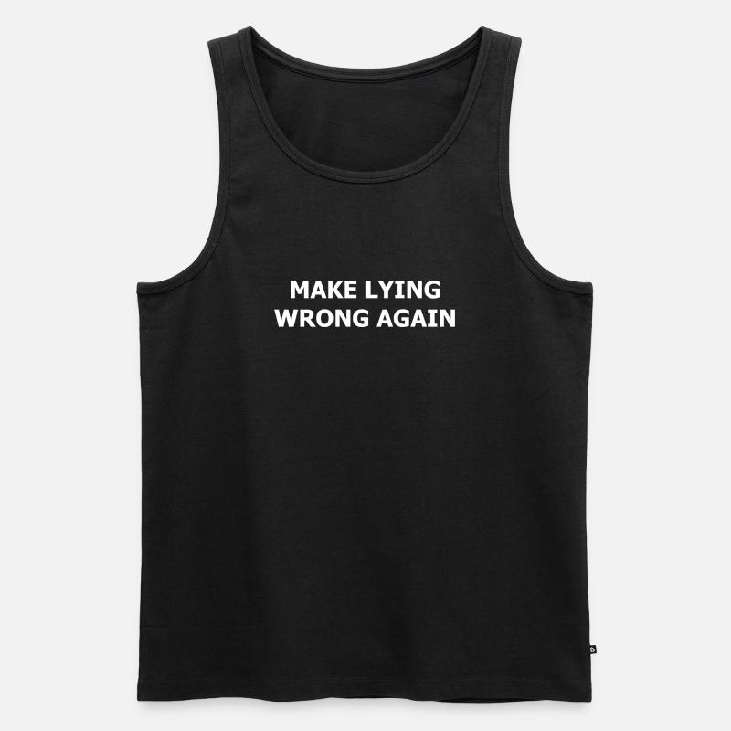 make_lying_wrong_again_whi - Männer Premium Bio Tank Top - Schwarz